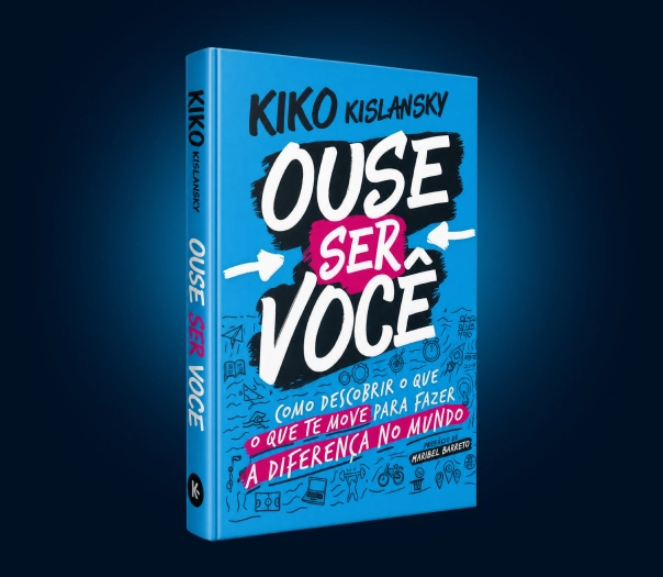 Livro "Ouse Ser Você" de Kiko Kislansky
